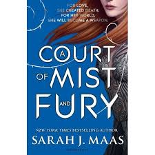 Bloomsbury  A Court of Mist and Fury (Book by Sarah J. Maas)