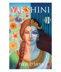 Rupa Publications India Yakshini   (Book by Neil D’Silva )