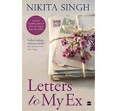 Harper Collins India Letters to My Ex  (Book by Nikita Singh)